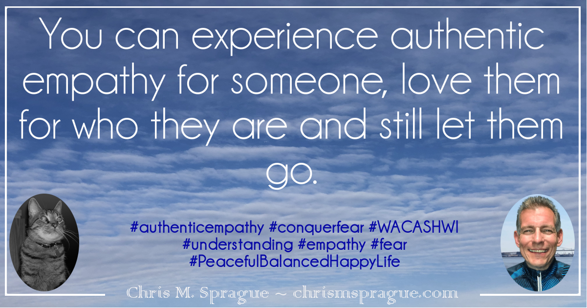 Are understanding, authentic empathy and letting go acceptable or mutually exclusive?